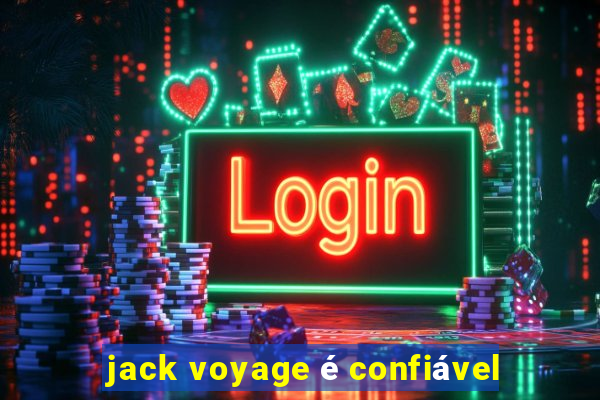 jack voyage é confiável