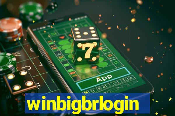 winbigbrlogin