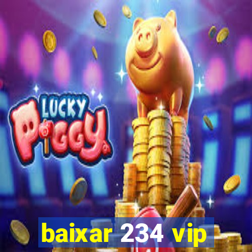 baixar 234 vip