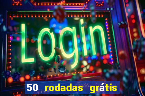 50 rodadas grátis no cadastro