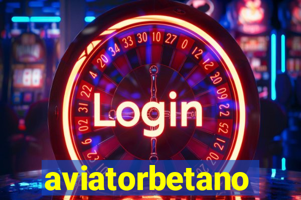 aviatorbetano