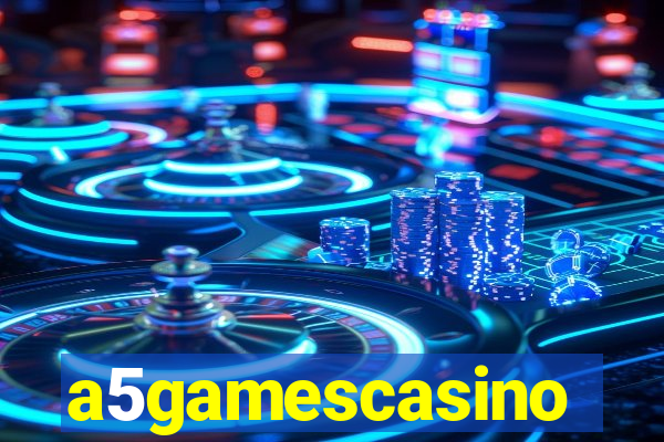 a5gamescasino