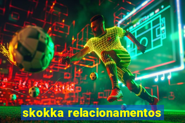 skokka relacionamentos