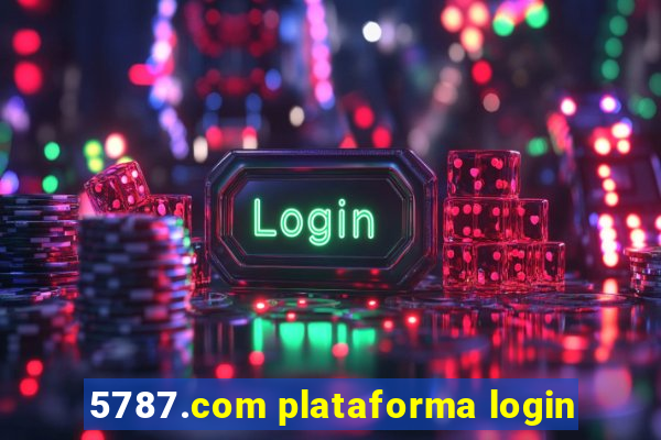 5787.com plataforma login