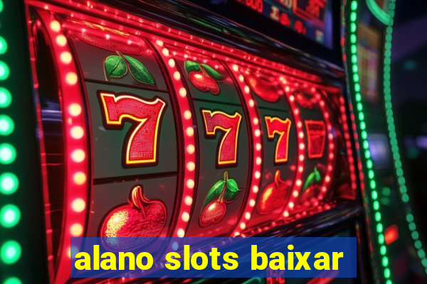 alano slots baixar