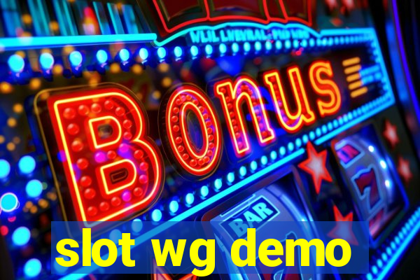 slot wg demo