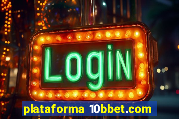 plataforma 10bbet.com