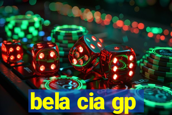 bela cia gp