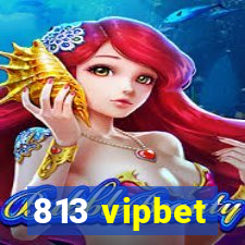 813 vipbet