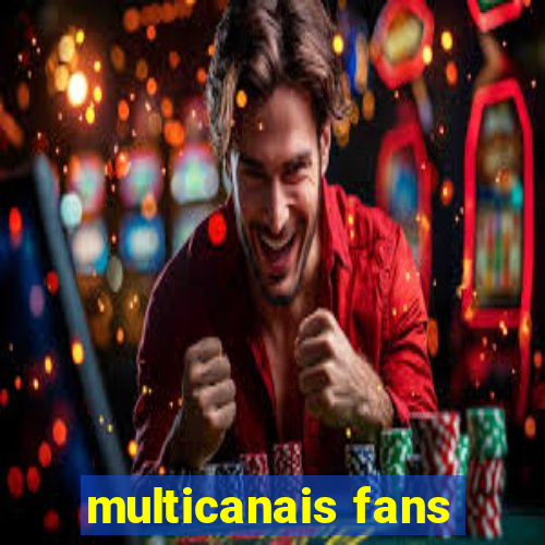 multicanais fans