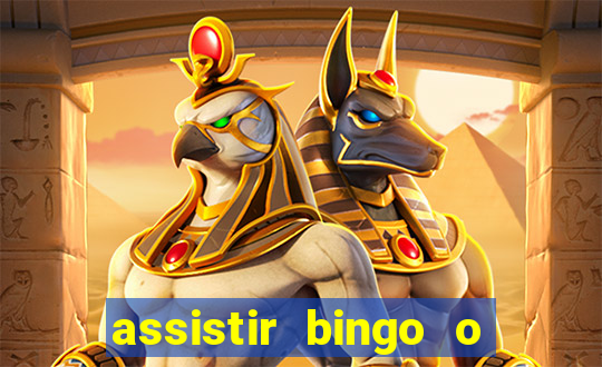 assistir bingo o rei das manhas filme completo dublado