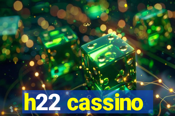 h22 cassino