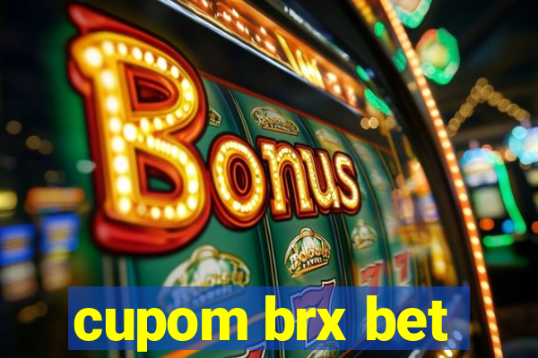 cupom brx bet