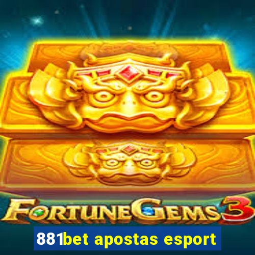 881bet apostas esport