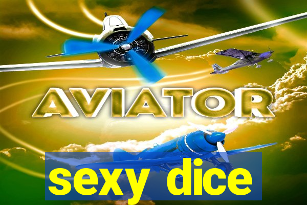 sexy dice