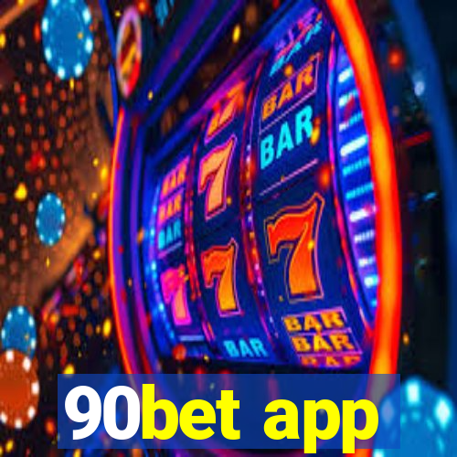 90bet app