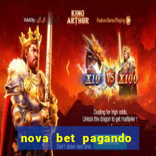 nova bet pagando no cadastro