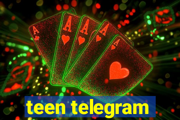 teen telegram