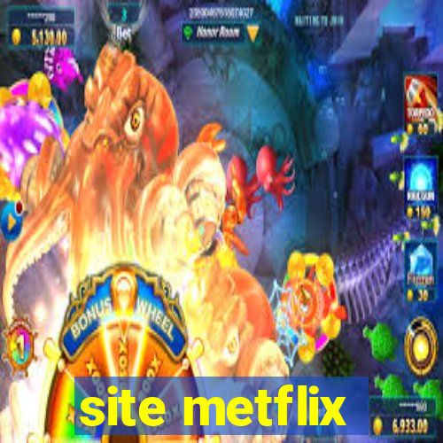 site metflix