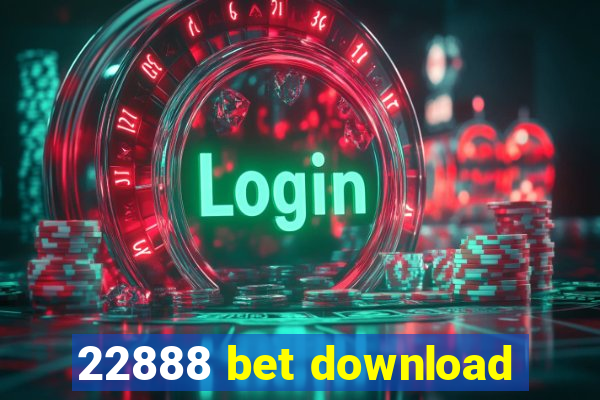 22888 bet download