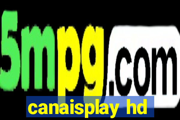 canaisplay hd