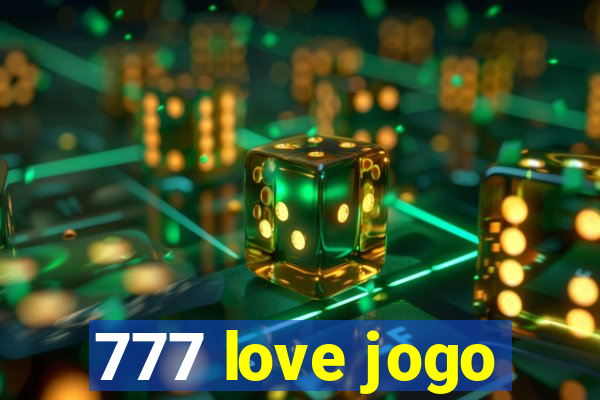 777 love jogo