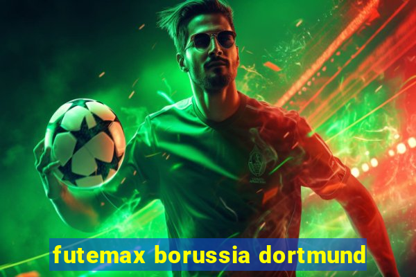 futemax borussia dortmund