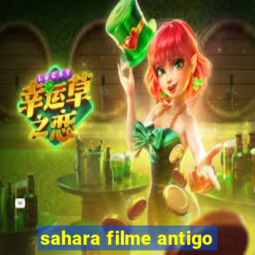 sahara filme antigo