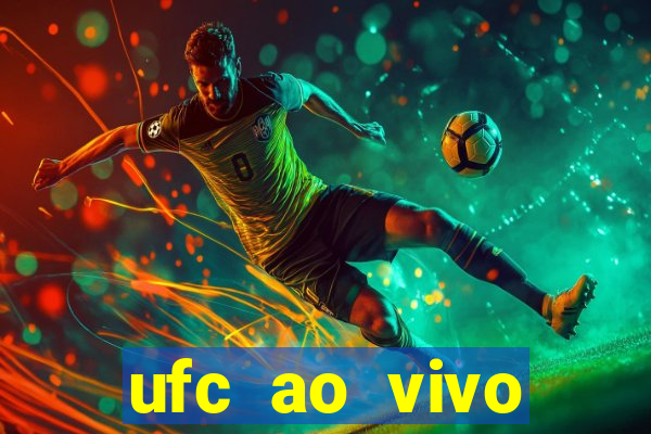 ufc ao vivo assistir online