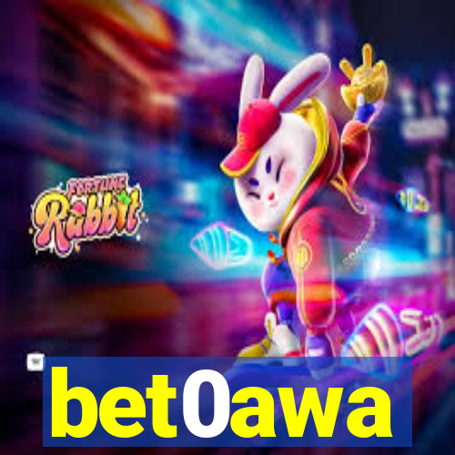 bet0awa