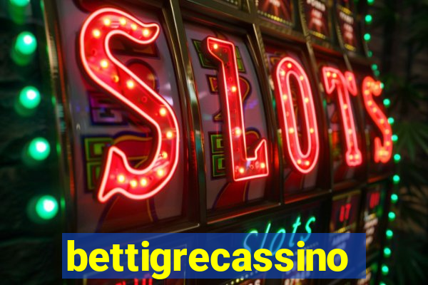 bettigrecassino