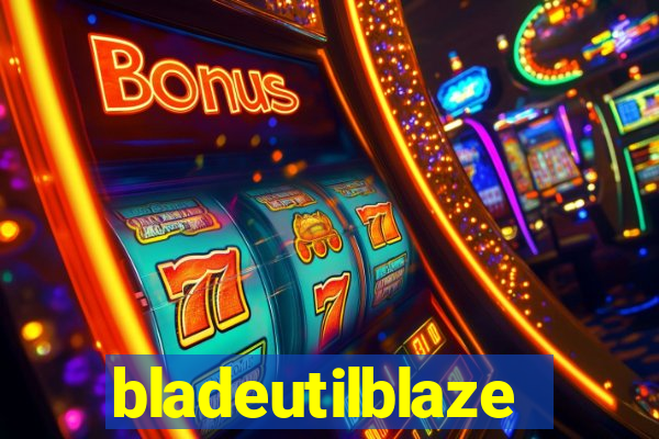 bladeutilblaze