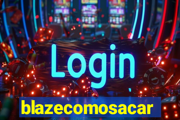 blazecomosacar