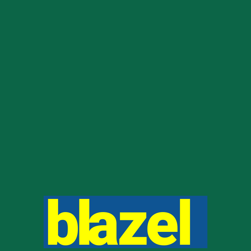 blazel