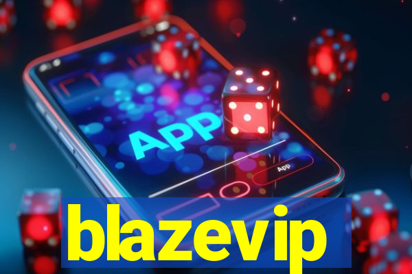 blazevip