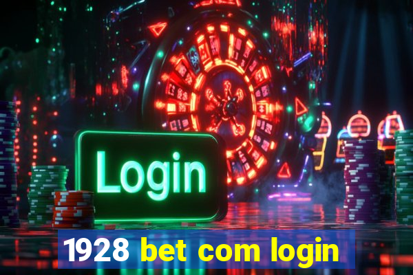 1928 bet com login