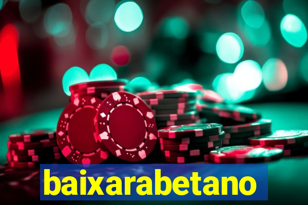 baixarabetano