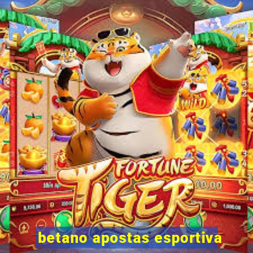 betano apostas esportiva