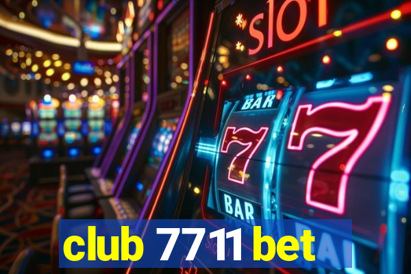 club 7711 bet