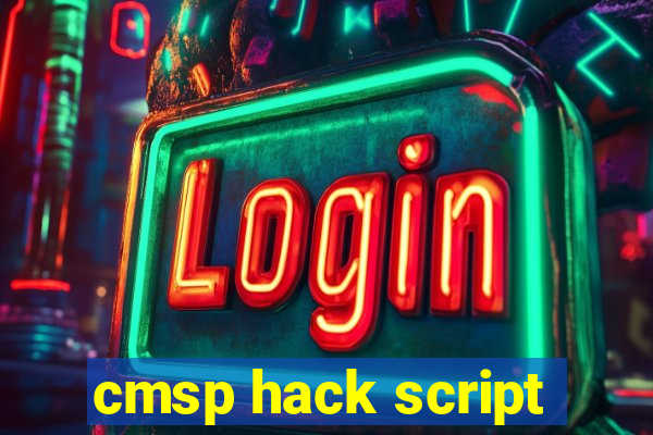 cmsp hack script