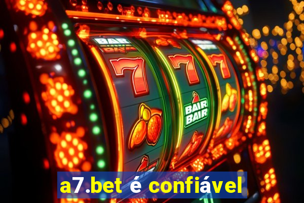 a7.bet é confiável