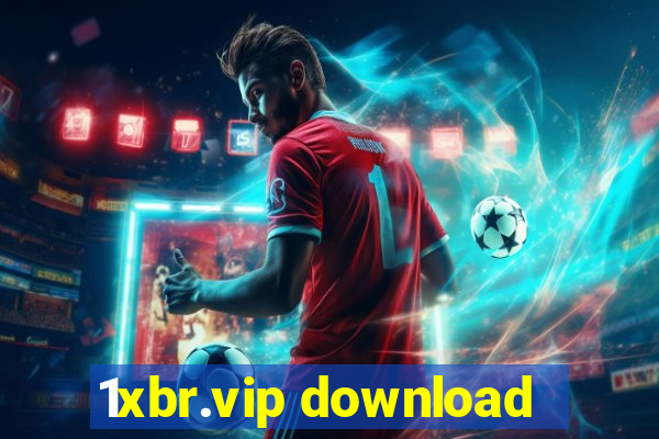 1xbr.vip download