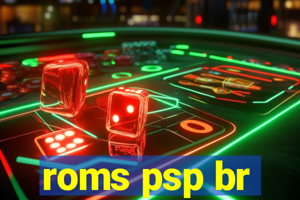 roms psp br