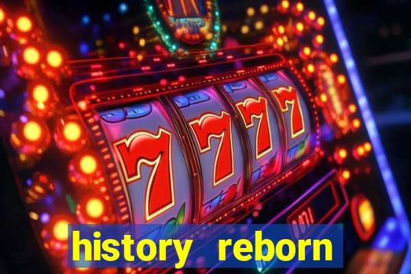 history reborn remover carta