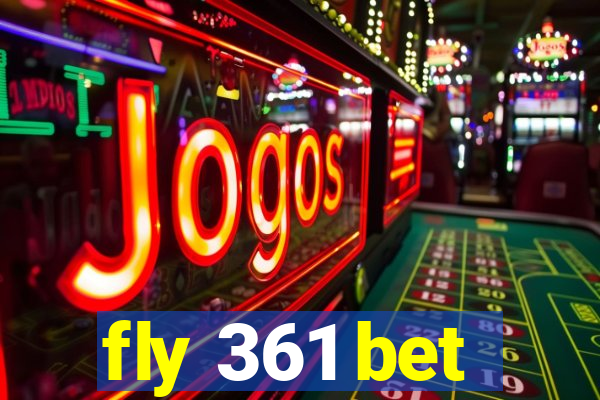 fly 361 bet