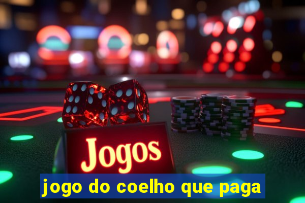 jogo do coelho que paga