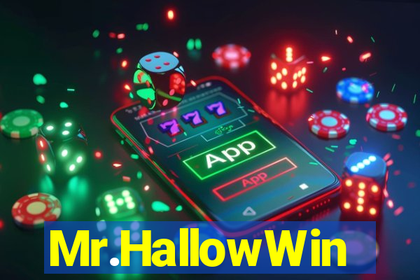 Mr.HallowWin