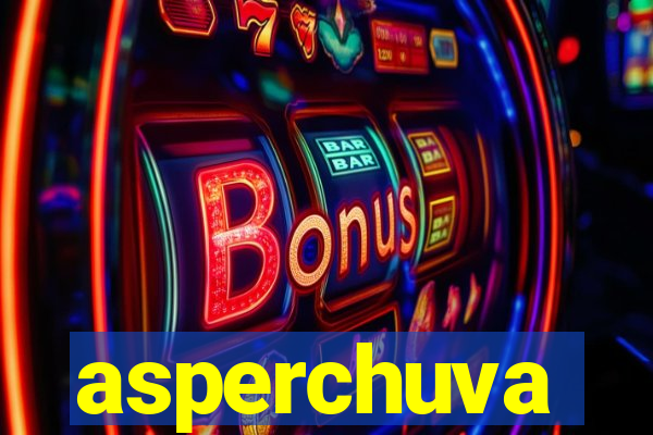 asperchuva