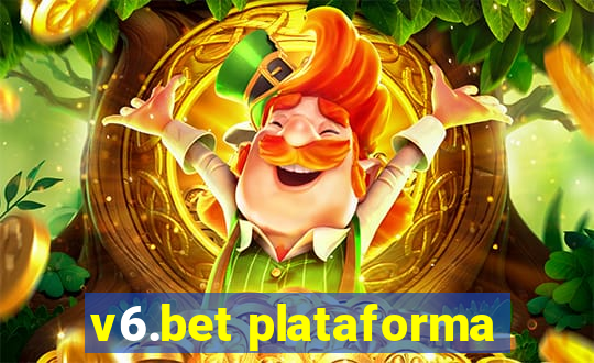 v6.bet plataforma