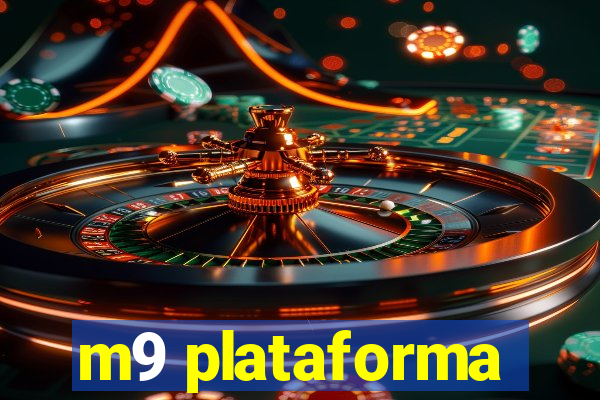 m9 plataforma